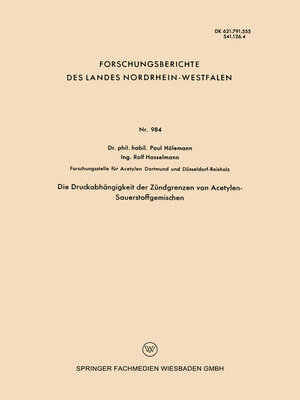 cover image of Die Druckabhängigkeit der Zündgrenzen von Acetylen-Sauerstoffgemischen